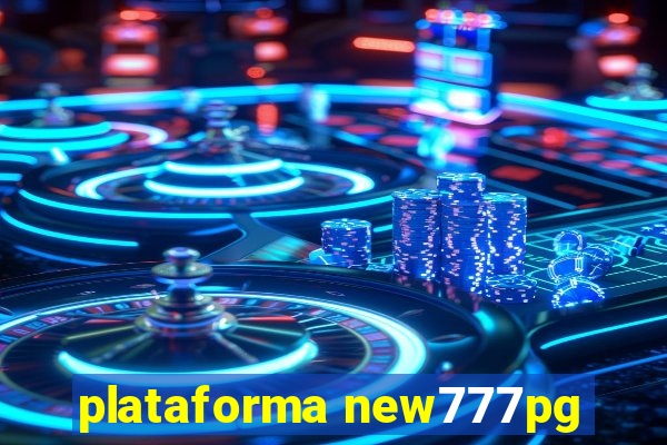 plataforma new777pg